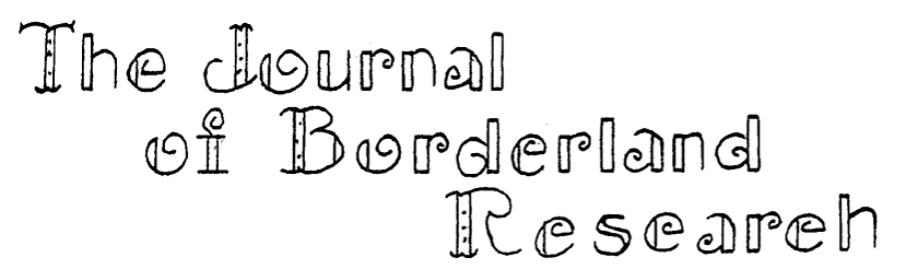 The Journal of Borderland Research