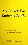 My Search for Radionic Truth