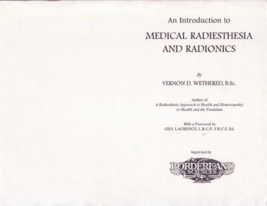 Intro to Medical Radiesthesia and Radionics