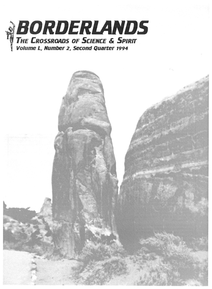 Borderlands: The Crossroads of Science and Spirit, Vol. 50, No. 2, Second Quarter 1994.
