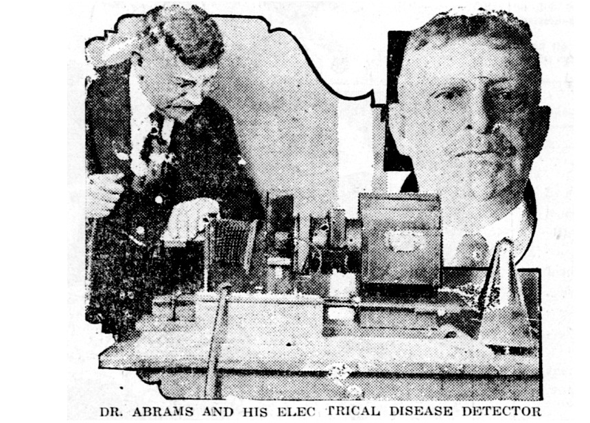 Claims New Invention Will Cure Disease by Vibrating Currents; Hailed as Miracle Man on Coast: Dr. Abrams and His Electrical Disease Detector.