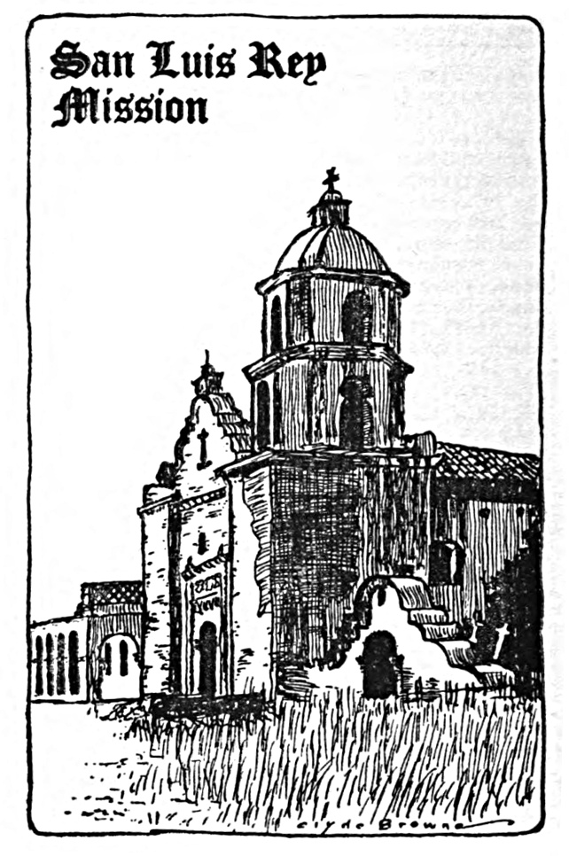 Clyde Browne's illustration of San Luis Rey Mission, as seen in Cloisters of California, page 110.