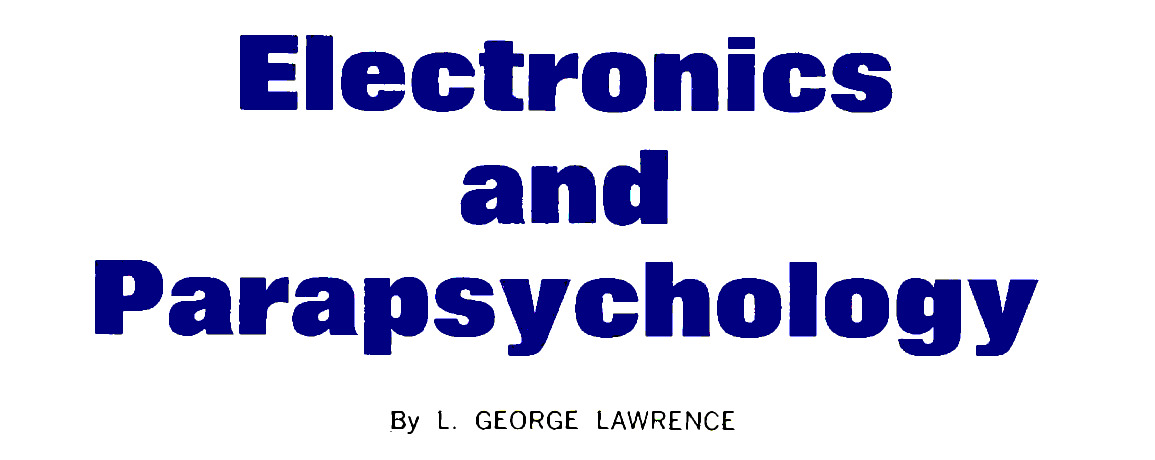 Electronics and Parapsychology by L. George Lawrence