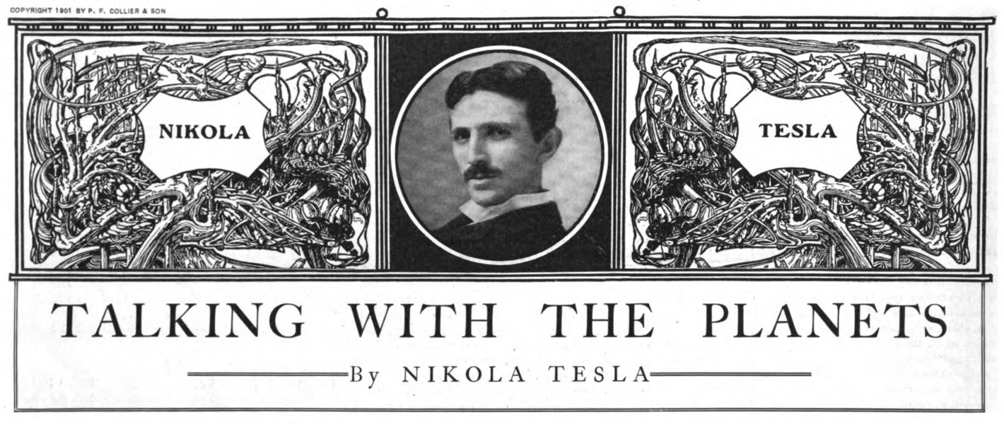 Talking with the Planets" by Nikola Tesla (1909)